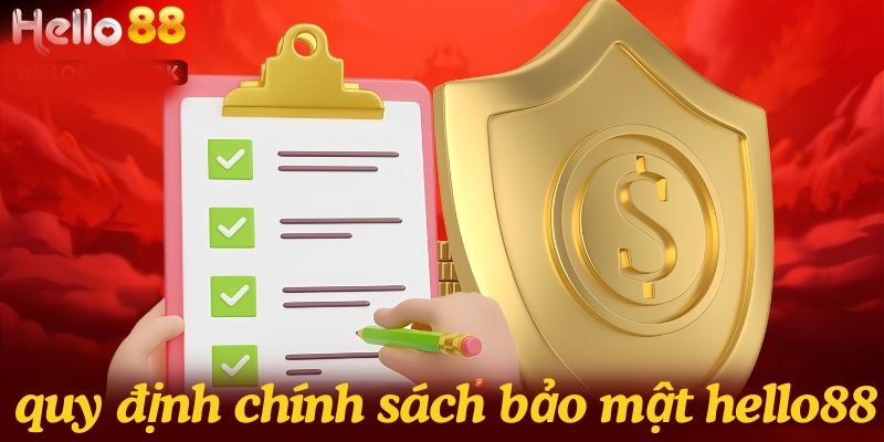 Chính Sách Bảo Mật Hello88: Bảo Vệ Dữ Liệu Cá Nhân Của Bạn 3 Một số câu hỏi liên quan đến chính sách 2025